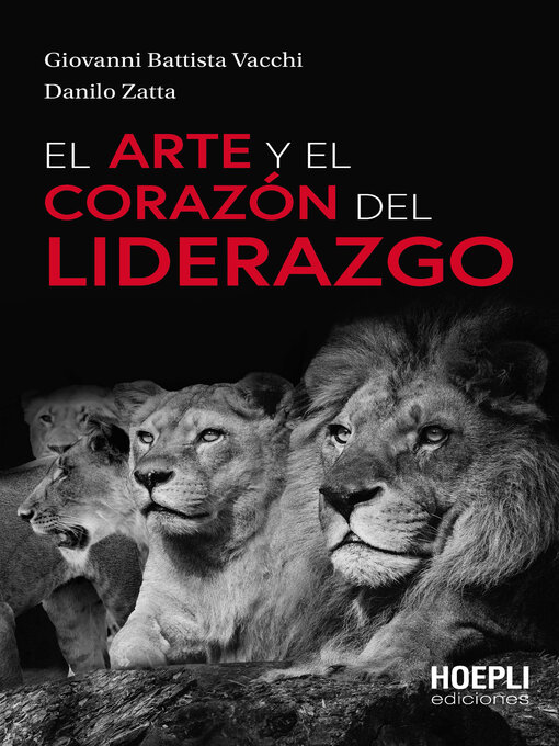 Title details for El arte y el corazón del liderazgo by Giovanni Battista Vacchi - Available